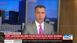 Fort Jackson soldier found dead at on-post housing