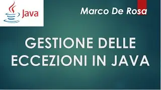 Gestione delle eccezioni in Java