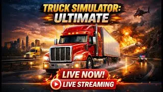 🚚🔥 Truck Simulator Ultimate LIVE | Realistic Driving + Dangerous Roads 😱