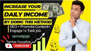 How to Complete SEO Task in SproutGigs || Increase your daily income  #technoyousafzai