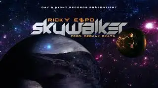 Ricky E$PO - Skywalker prod. Deemax Beats (Audio Video)