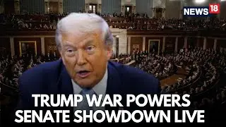 LIVE: Fiery US Senate Debate Moves To Curb Trump&rsquo;s War Powers After Venezuela Operation | N18G