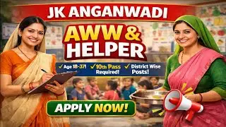J&K Anganwadi Jobs 2026 | 8th Pass | Village Wise Post's | Apply Now