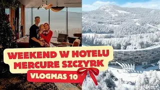 VLOGMAS 10 : Przed świętami odwiedziliśmy Szczyrk 🎄📸