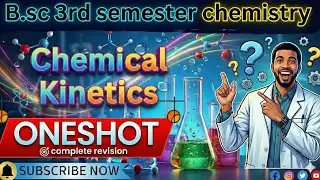B.sc 2nd year & 3rd semester chemistry. Chemical kinetics !! ONE SHOT