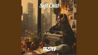 Soft Chill