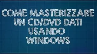 Come masterizzare un CD/DVD di dati usando Windows 7/8/10