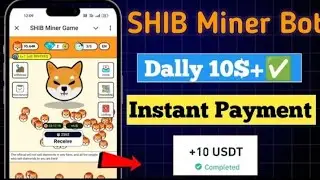 HOW TO MAKE $10 TO $100 IN SHIB MINER GAME INSTANT PAYMENT BOT || START MAKE MONEY IN THIS MINER BOT