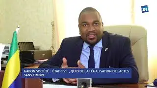 GABON - ÉTAT CIVIL , QUID DE LA LÉGALISATION DES ACTES SANS TIMBRE