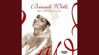 Still Love Him Anyway (Radio Mix)