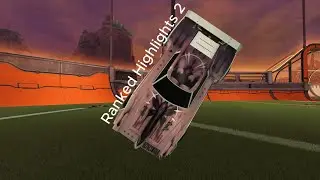 Rocket League RANKED HIGHLIGHTS 2