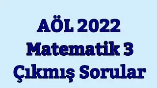 Tane Tane Anlatımla AÖL  Matematik 3 Soruları
