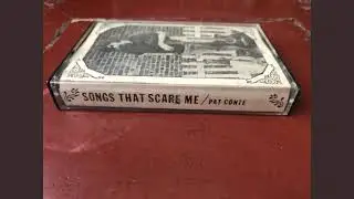 Songs That Scare Me / Pat Conte