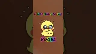 Legend Player Thanos ~ Vogel