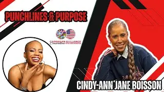 Breaking Barriers, Punchlines & Purpose with Cindy-Ann Boisson