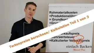 Tortenpreise berechnen / Verkaufspreise berechnen Teil 1 von 3