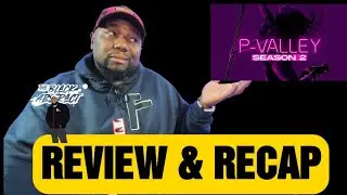 P-VALLEY SEASON 2 REVIEW & RECAP!! | Trash or Smash?