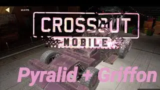 REVENTANDO CON LAS PYRALID | CROSSOUT MOBILE | Carnash