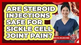 Are Steroid Injections Safe For Sickle Cell Joint Pain?