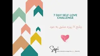 7 DAY SELF LOVE CHALLENGE