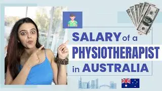 Salary of a Physiotherapist in Australia | How to Become a Physiotherapist in Australia ?