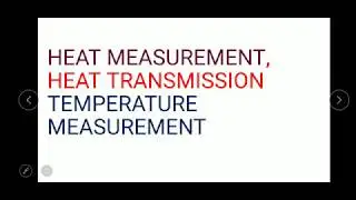 Heat Measurement, Heat Transmission, Temperature Measurement #ITI