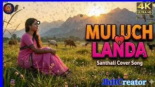 MULUCH LANDA//SANTHALI NEW VIDEO SONG 2026-27#New santhali ai song