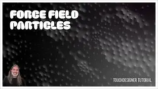 Force Field Particle Effects In TouchDesigner