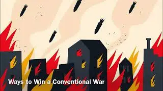 What can a country do to win a conventional war? - Why?