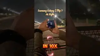 Samsung Galaxy Z Flip 7 Camera | Camera test | Night Images | Samsung Camera #shorts