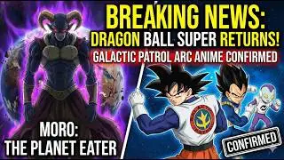 😱 Dragon Ball Super New Anime CONFIRMED! Galactic Patrol Arc Full Details