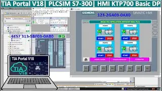 HMI KTP700 simulation with PLC S7-300 full tutorial| Siemens PLC training| TIA Portal V18 tutorial