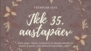 JKK 35  - 15.02.2026 (JKK - J&auml;rvamaa Kristlik Keskus)