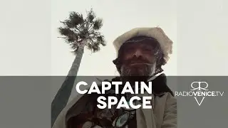 Captain Space, Michael Jost, and Barry Conley | Radio Venice S16.E03