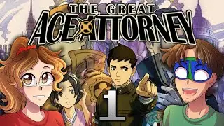 THE ADVENTURE OF THE GREAT DEPARTURE - The Great Ace Attorney (Part 1)