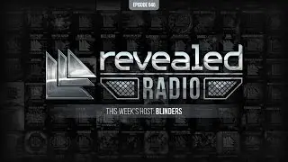 Revealed Radio 046 - Hosted by Blinders