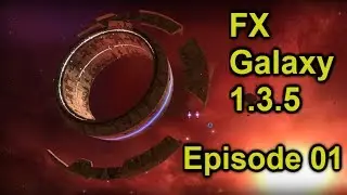 Trying Out a New Mod! | Let's Play Homeworld FX Galaxy 1.3.5 | Episode 1