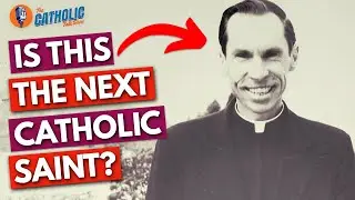 Fr. Aloysius Schwartz: The Next Catholic Saint? | The Catholic Talk Show