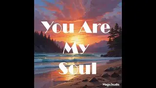 You Are My Soul (Orchestral House Remix - GVAMC)