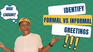 SPEAK JAMAICAN || Identify Formal vs Informal Greetings