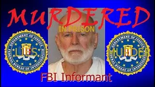 FBI Informant Murder While In Federal Custody - No One Accountable???