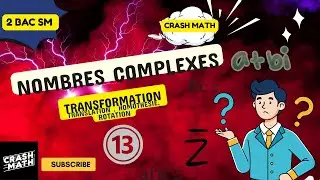 Nombres Complexes –les transformations, Translation , Homothètie, Rotation / 2Bac SM PC