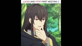 Lucas Meet Athanasia 😭 Who Made Me a Princess #anime #shorts
