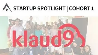 [STARTUP] Cohort 1 Spotlight: Klaud9