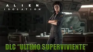 Alien Isolation | DLC | Ultimo Superviviente | Xbox Series X | Gameplay en Espa&ntilde;ol | SeichiPlayer