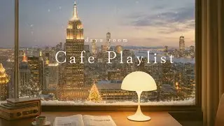 Playlist | Зимняя ночь в Нью-Йорке, спокойный джаз и ночной вид | Night Music