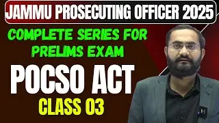Jammu Prosecution Officer 2025 | Protection of Children from Sexual Offence | POCSO Act  Chandan Sir