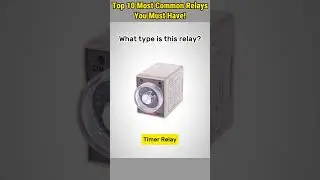 Top 10 Relays You Must Have for Electrical Engineering #electrical #relay #types
