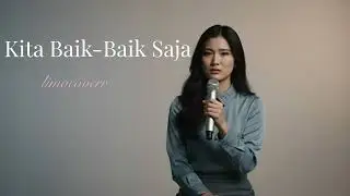 Kita Baik-Baik Saja – Lagu Pop Akustik Indonesia Menyentuh