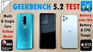 OnePlus 8 Pro vs Samsung S20 Ultra vs iPhone 11 Pro Max - Geekbench 5 Test Comparison!